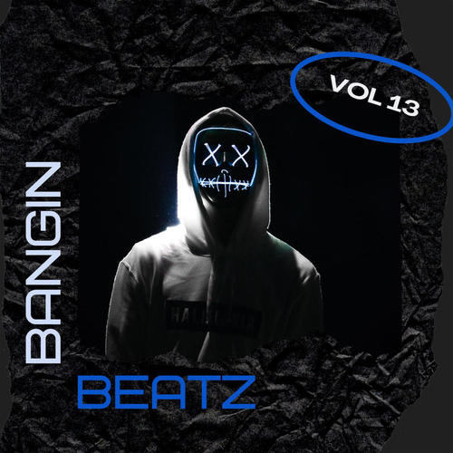 Bangin Beatz Vol 13 (Explicit)