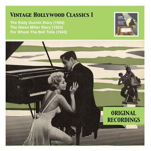 VINTAGE HOLLYWOOD CLASSICS, Vol. 1 - The Eddy Duchin Story / The Glenn Miller Story / For Whom The Bell Tolls