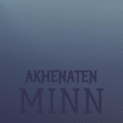 Akhenaten Minn