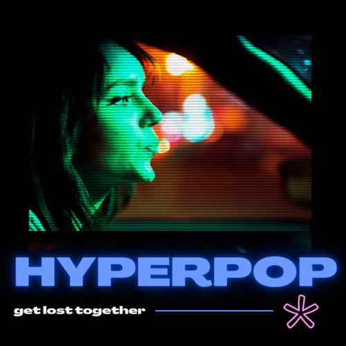 Hyperpop (Explicit)