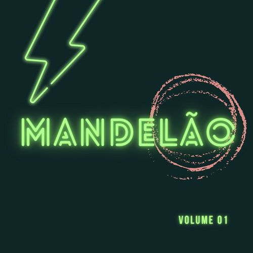 Mandelão Vol. 01 (Explicit)