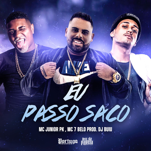 Eu Passo Saco (Explicit)