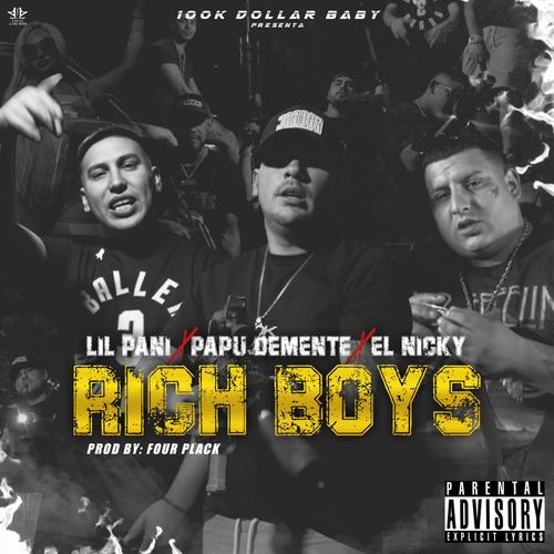 Rich Boys (feat. El Nicky Is Back & Papu El Demente)