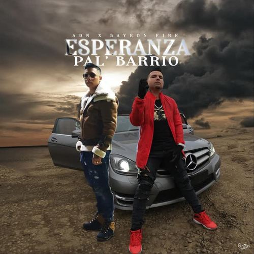 Esperanza Pal' Barrio (feat. Bayron Fire) (Explicit)