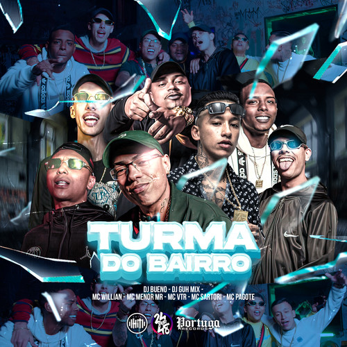 Turma do Bairro (Explicit)