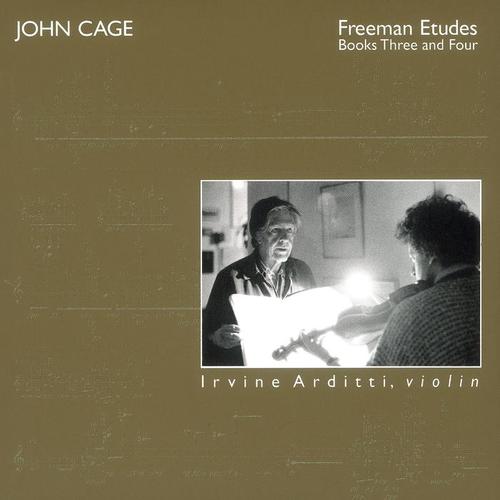 CAGE, J.: Edition, Vol. 9 - Freeman Etudes, Books 3 and 4 (I. Arditti)