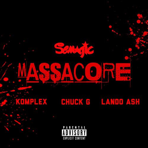 MASSACORE (feat. Komplex, Chuck G & Lando Ash) [Explicit]