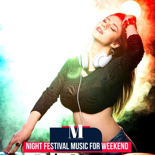 Night Festival Music For Weekend