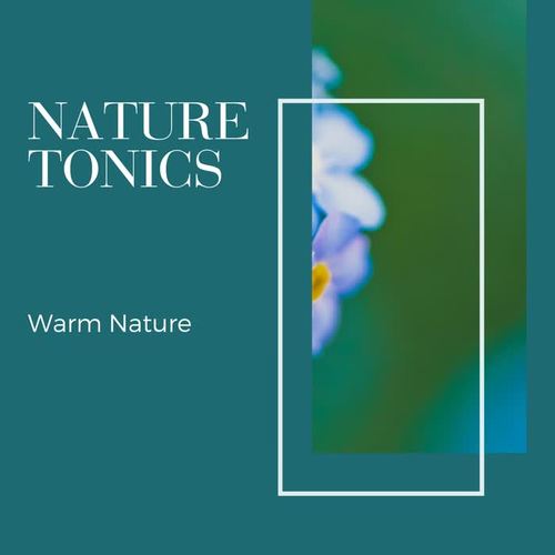 Nature Tonics - Warm Nature