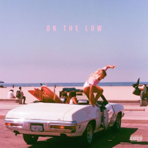 ON THE LOW (Explicit)