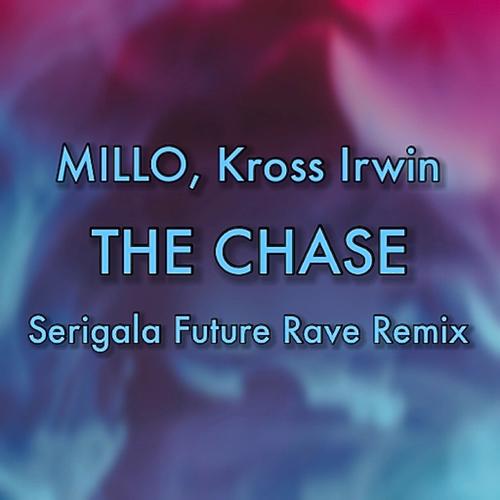 The Chase (feat. MILLO & Kross Irwin) [Future Rave Remix] [Explicit]