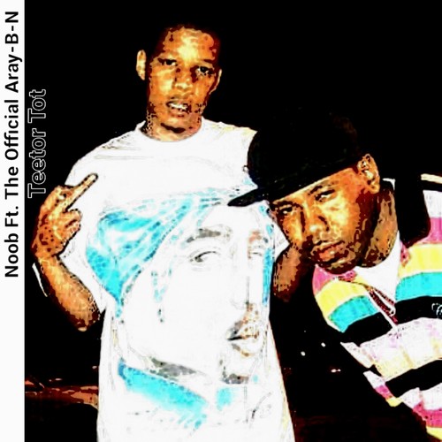 Teeter Tot (feat. The Official Aray-B-N) [Explicit]
