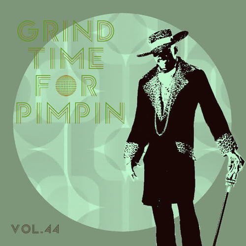 Grind Time For Pimpin,Vol.44 (Explicit)