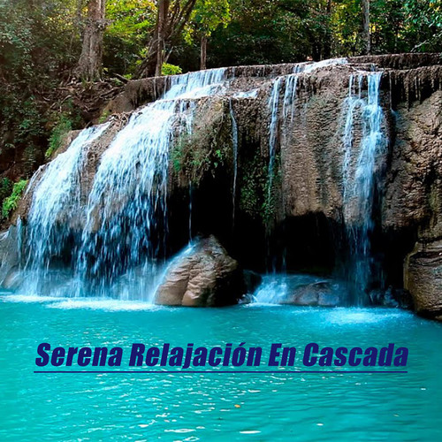 Serena Relajación En Cascada