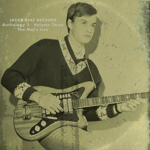 Jacks Beat Records Anthology 2 - Volume Three - The Mat's Live