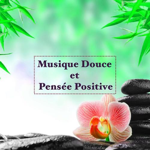 Musique Douce et Pensée Positive