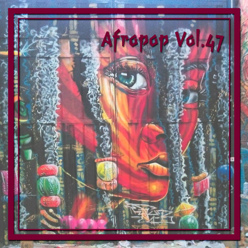 Afropop Vol. 47