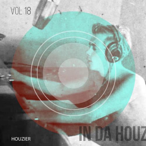 In Da Houz - Vol. 18