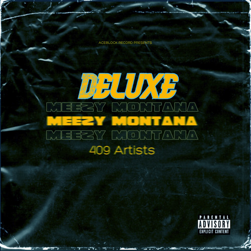 Meezy Montana Deluxe (Explicit)