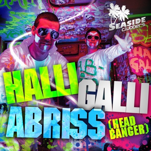 Halli Galli Abriss (Headbanger)