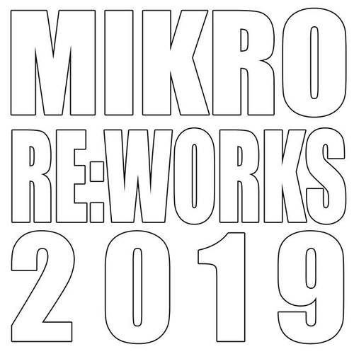 Mikro Re:Works 2019