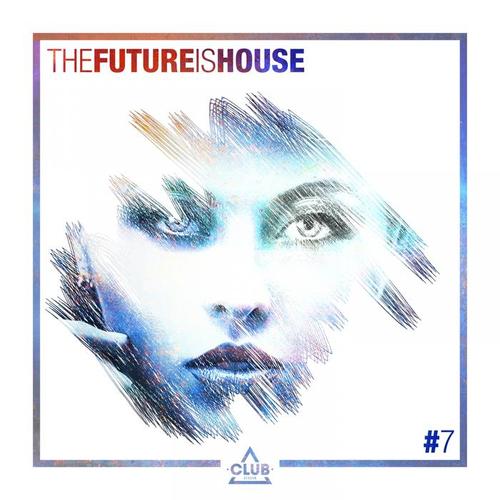 The Future is House #7