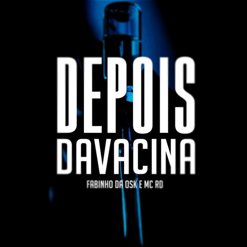 Depois de Toma Vacina (Explicit)