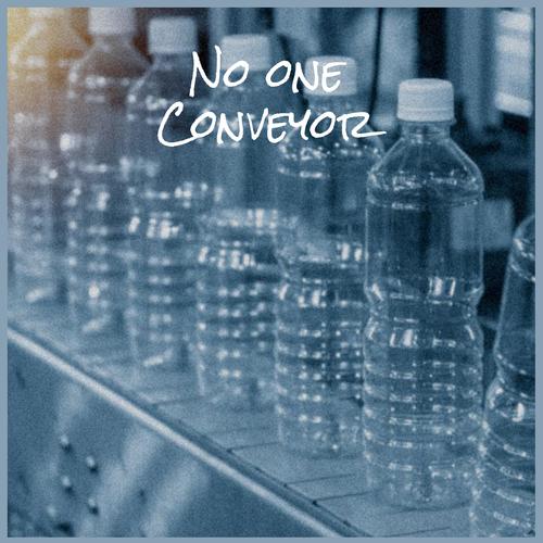 No one Conveyor