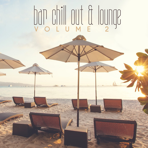 Bar Chill Out & Lounge, Vol. 02