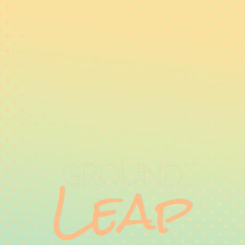 Ground Leap