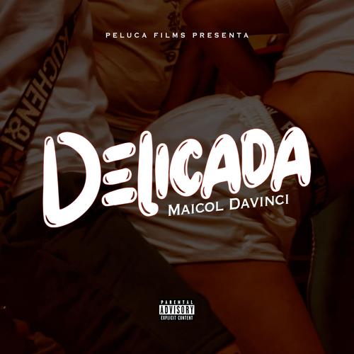 Delicada (feat. peluca films)