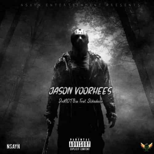 Jason Voorhees (feat. Slikadaice) [Explicit]