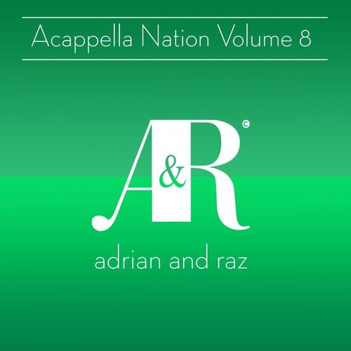 Acappella Nation Volume 8