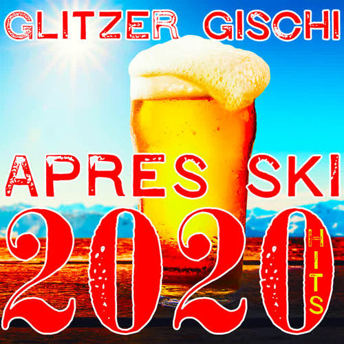 Apres Ski 2020 Hits (Explicit)