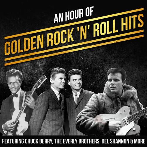 An Hour Of Golden Rock 'n' Roll Hits