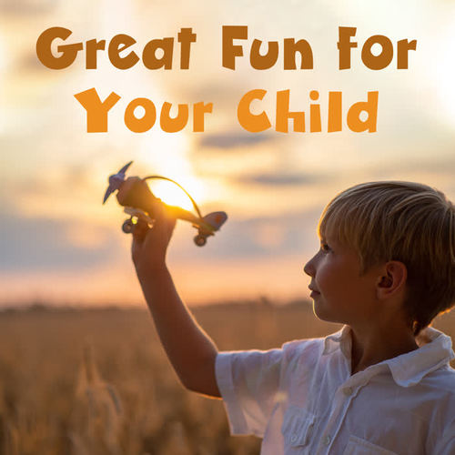 Great Fun for Your Child