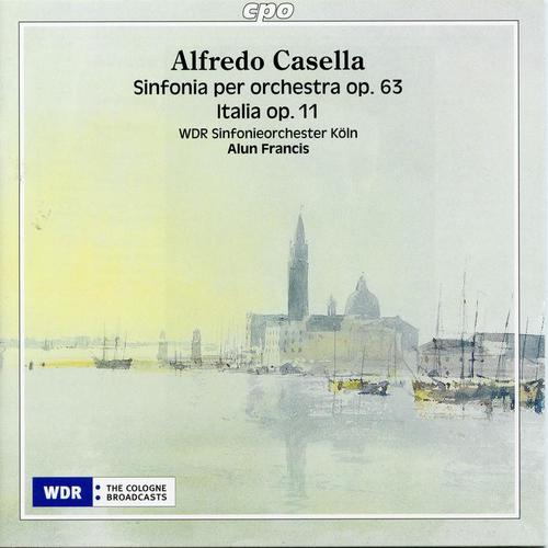 Casella: Symphony No. 3, Op. 63 & Italia, Op. 11