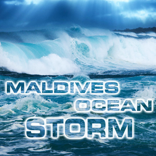 Maldives Ocean Storm (feat. National Geographic Soundscapes, Ocean Sounds FX, White Noise Sounds For Sleep, Water Soundscapes FX, Relaxing Nature Sound & Ocean Storms Sounds)