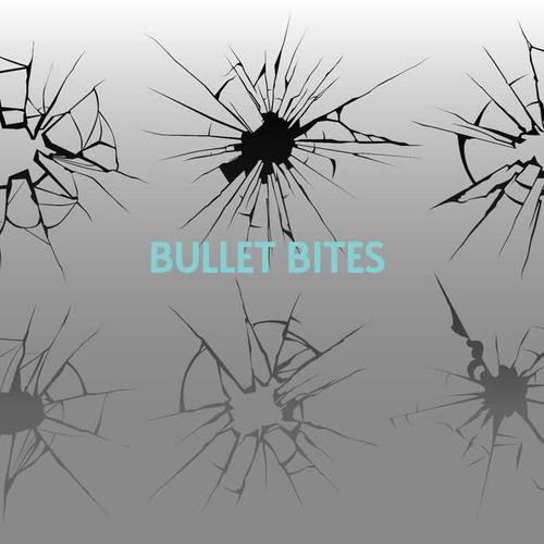 Bullet Bites