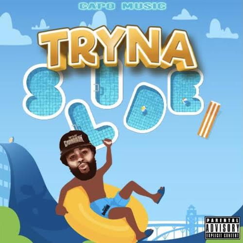 Tryna Slide (Explicit)