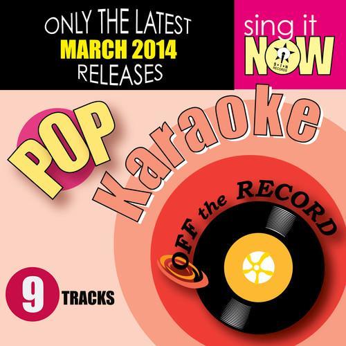 March 2014 Pop Hits Karaoke