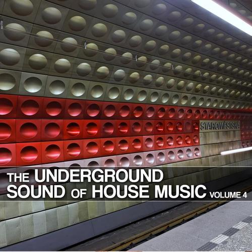 The Underground Sound of House Music, Vol. 4