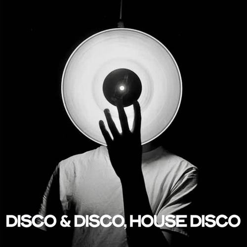 Disco & Disco, House Disco