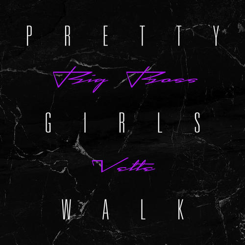 Pretty Girls Walk (Explicit)