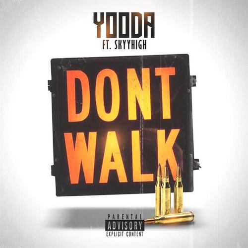 Don't Walk (feat. Skyyhigh)