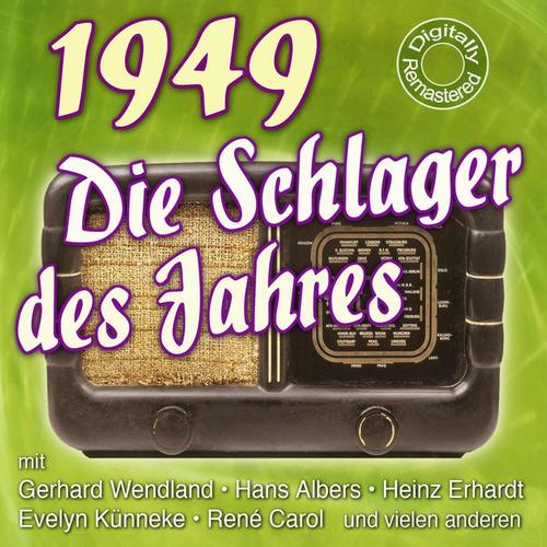 Die Schlager des Jahres 1949