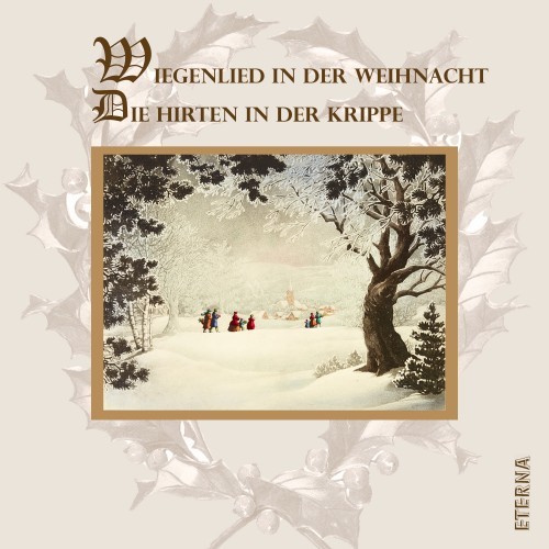 Wiegenlied in der Weihnacht / Die Hirten an der Krippe