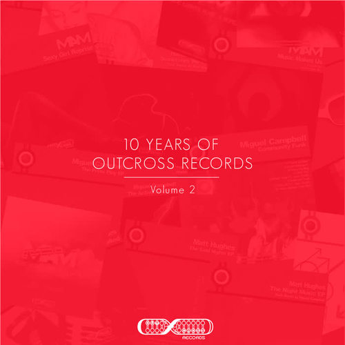 10 Years Of Outcross Records Vol.2