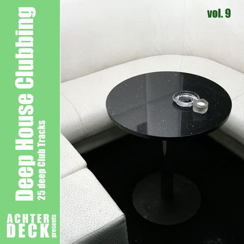 Deep House Clubbing, Vol. 9