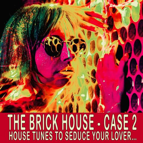 The Brick House - Case 2